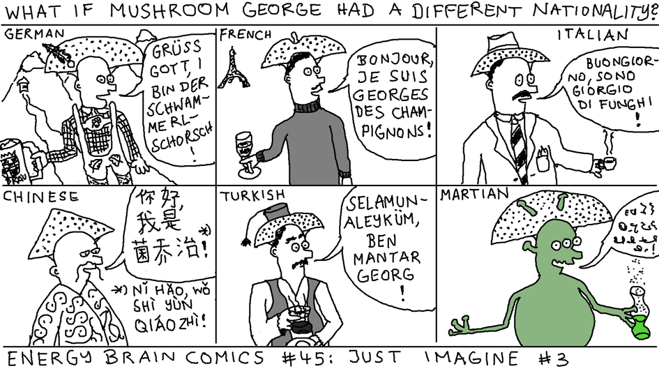 What If Mushroom George Had A Different Nationality?