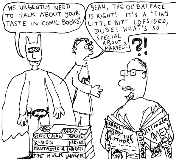 "Wait, I've also got a decent collection of DC!" Superheroes
