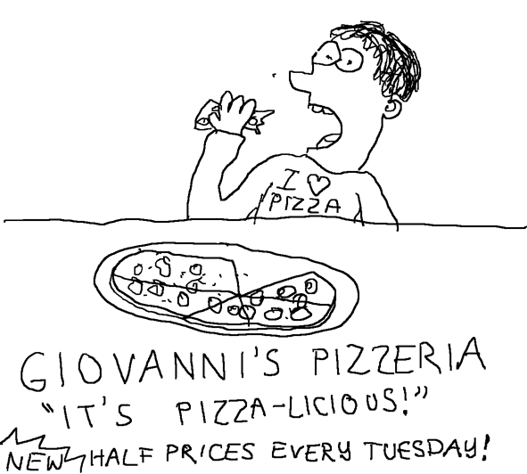 Giovanni believes in peace, justice, and "No refunds" Giovanni's Pizzeria