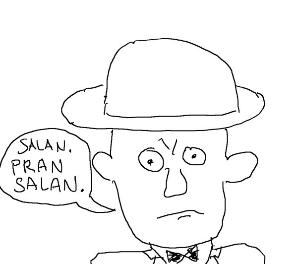 "Shaken? Stirred? What are you talking about?" Pran Salan
