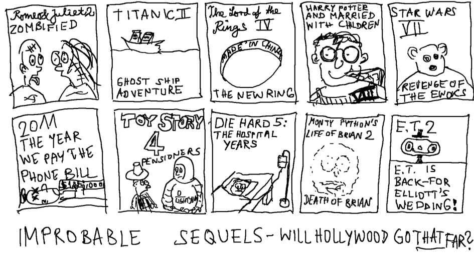 Improbable Sequels